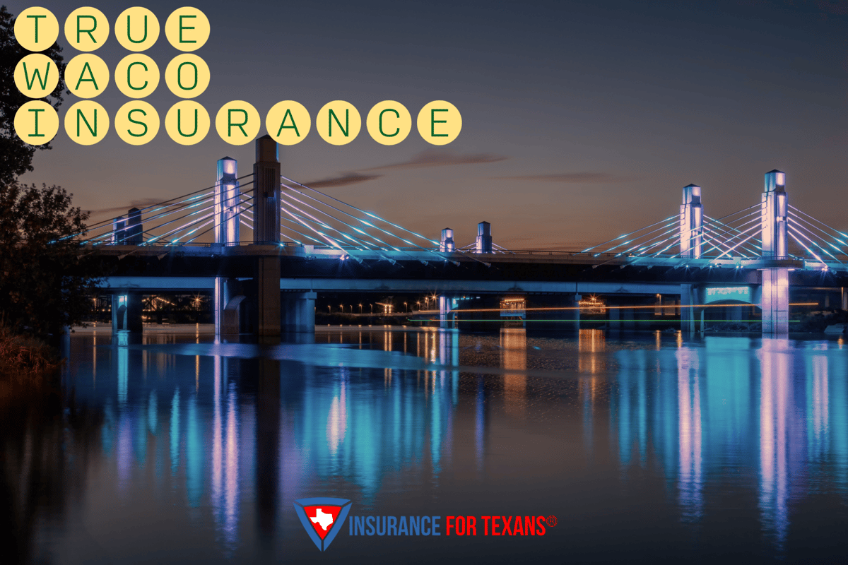 True Waco Insurance